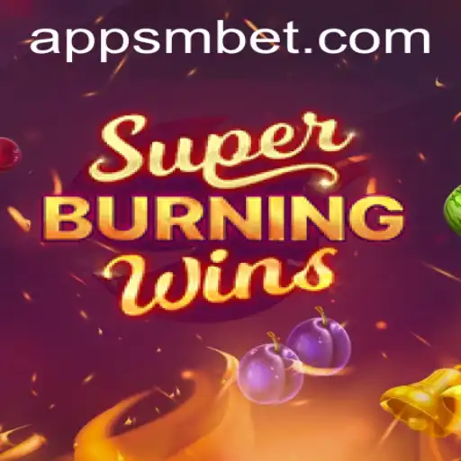 Exploring the Thrilling World of SuperBurningWins: A Guide for SM Bet Enthusiasts